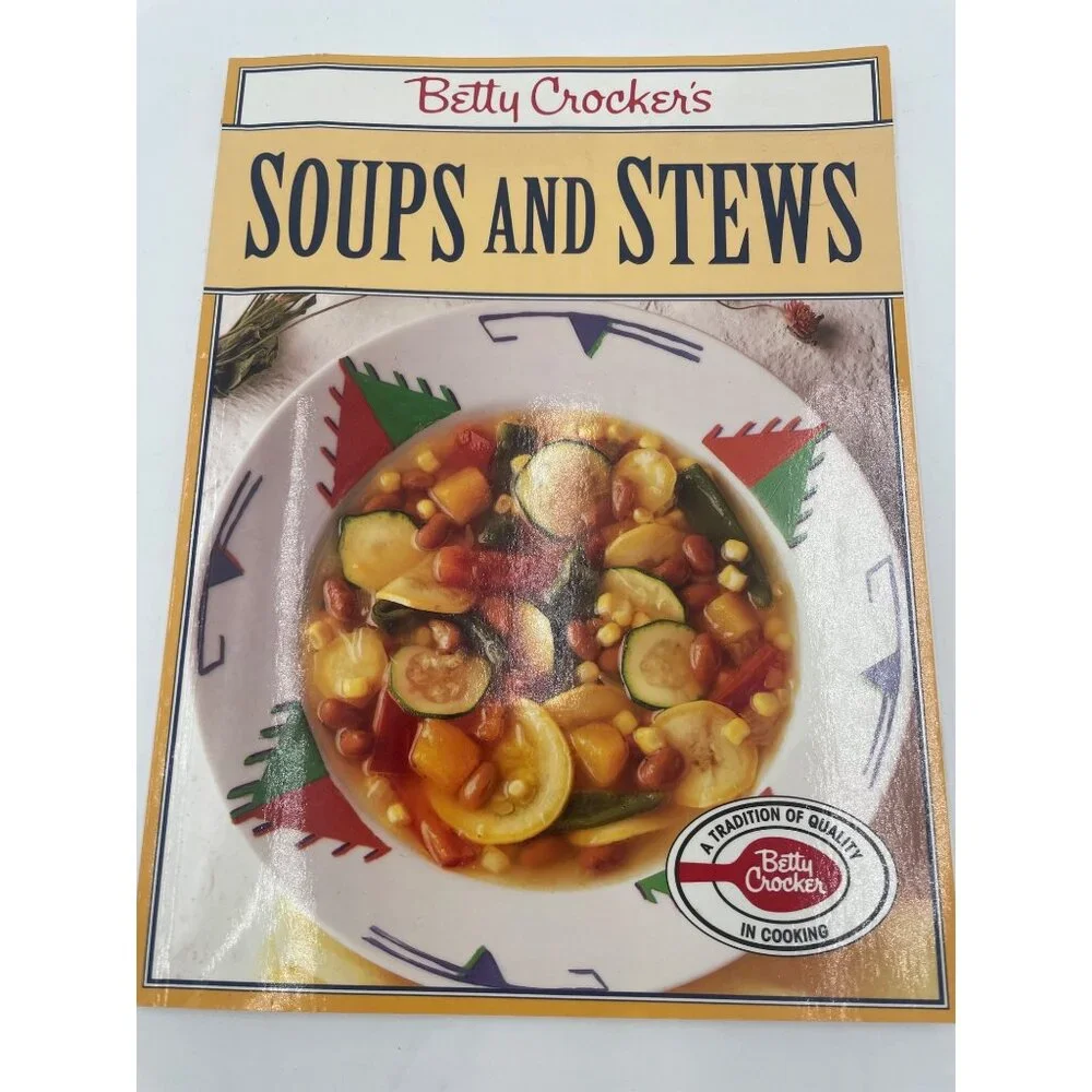Betty Crockers Soups Stews Cookbook Cooking